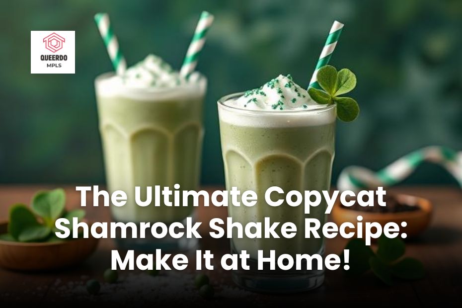The Ultimate Copycat Shamrock Shake Recipe: Make It at Home!
